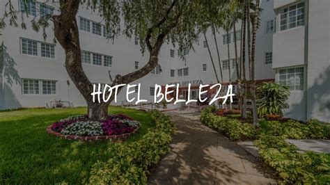 hotel belleza reviews.